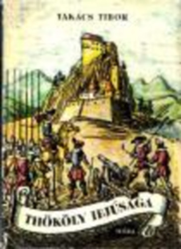 Tak�cs Tibor - Th�k�ly ifj�s�ga