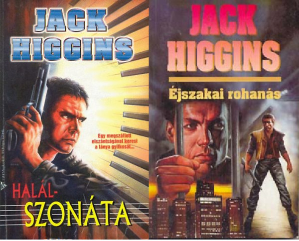 Jack Higgins - Hallszonta + jszakai rohans ( 2 ktet )