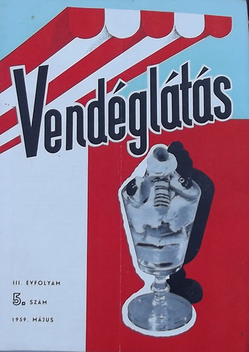 Lzr Gza  (szerk.) - Vendglts III. vfolyam 5. szm (1959)