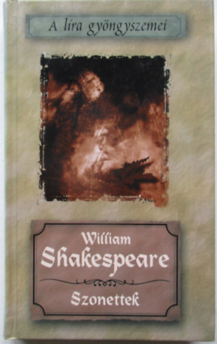William Shakespeare - Shakespeare: Szonettek
