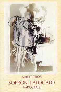 Albert Tibor - Soproni ltogat- vrosrajz