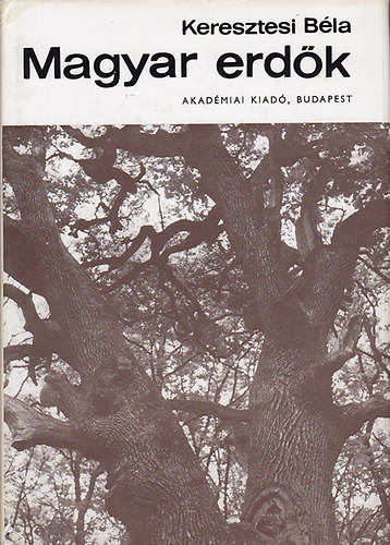 Keresztesi B�la - Magyar erd�k