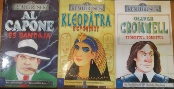 Philip Reeve, Alan MacDonald Margaret Simpson - 3 db R�mh�resek: Al Capone �s band�ja + Kleop�tra k�gy�m�rge + Oliver Cromwell sz�r�st�l, b�r�st�l