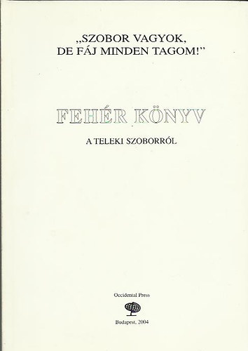 Feh�r k�nyv A Teleki Szoborr�l
