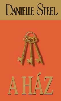 Danielle Steel - A h�z