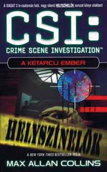 Max Allen Collins - CSI: Helysznelk - A ktarc ember