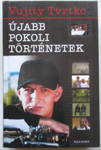 Vujity Tvrtko - �jabb pokoli t�rt�netek