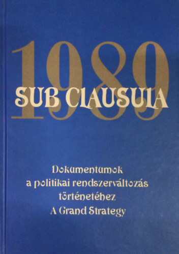 Dr. Gecs�nyi Lajos - Dr. M�th� G�bor  (szerk.) - Sub Clausula 1989