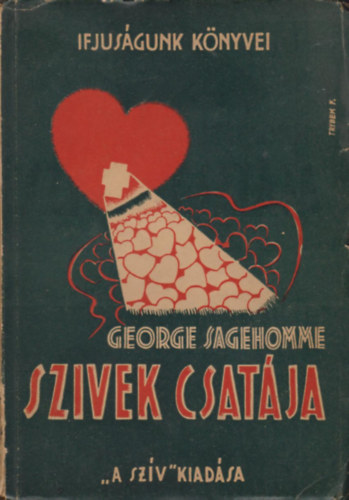 George Sagehomme - Sz�vek csat�ja - Misszi�s reg�ny