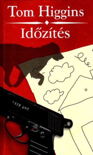 Tom Higgins - Id�z�t�s