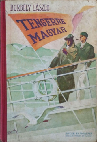 Borb�ly L�szl� - Tengerre magyar!
