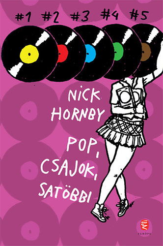 Nick Hornby - Pop, csajok, sat�bbi