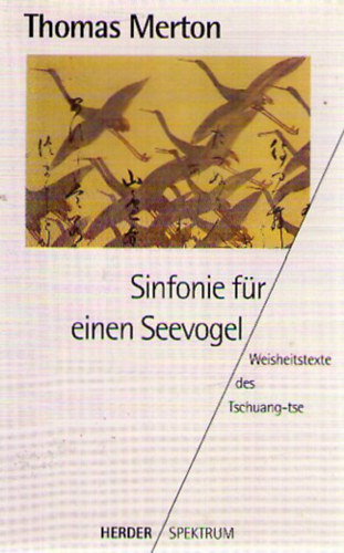 Thomas Merton - Sinfonie f�r einen Seevogel