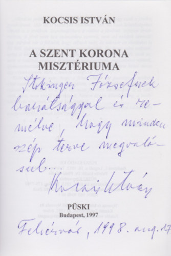 Kocsis Istvn - A szent korona misztriuma (dediklt)