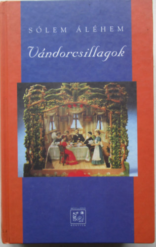 Slem lhem - Vndorcsillagok