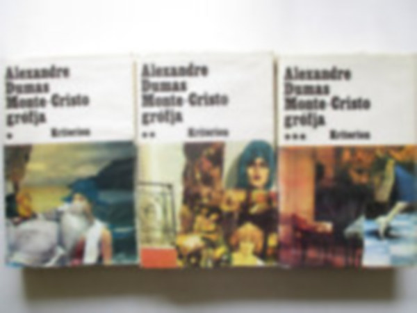 Szerk.: Tomn Lszl, Ford.: Csetnyi Erzsi Alexandre Dumas - Monte-Cristo grfja I-III. (Csetnyi Erzsi fordtsa) teljes kiads