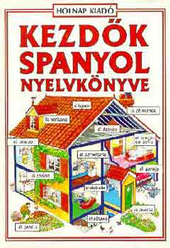 Helen Davies; Szkely Ervin - Kezdk spanyol nyelvknyve