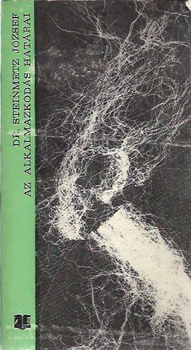 Dr. Steinmetz Jzsef - Az alkalmazkods hatrai