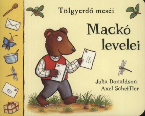 Julia Donaldson - Mackó levelei