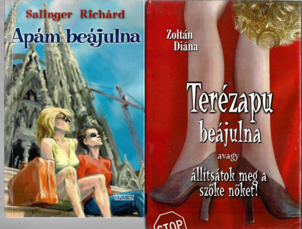 2 db knyv, Salinger Richrd: Apm bejulna, Zoltn Dina: Terzapu bejulna avagy lltstok meg a szke nket!
