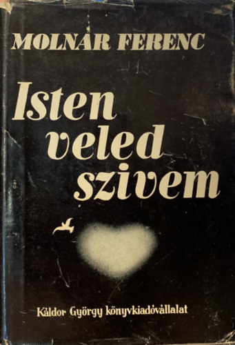Molnr Ferenc - Isten veled szvem