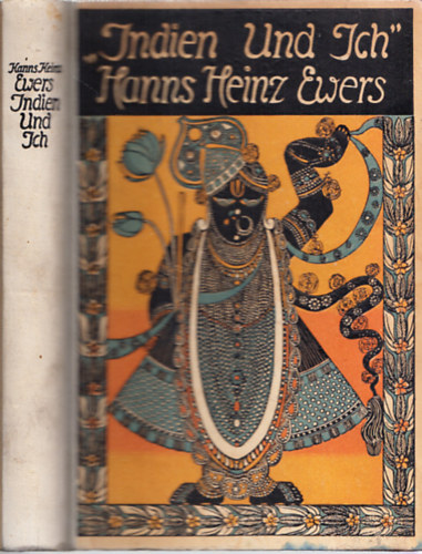 Hanns Heinz Ewers - Indien und Ich...