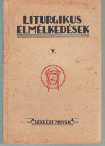 Liturgikus elmlkedsek V.