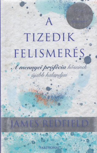 James Redfield - A Tizedik Felismers