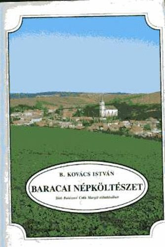 B. Kovcs Istvn - Baracai npkltszet