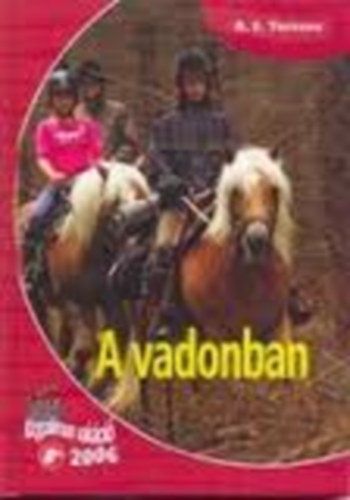 R.E. Toresen - A vadonban (Izgalmas vakci)