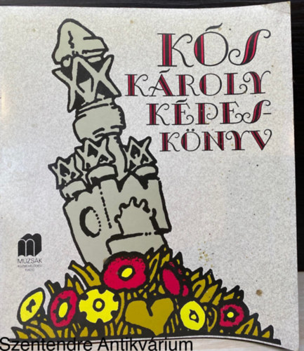 Graf.: Entz Gza Antal; Gerle Jnos; Sas Pter, Fotzta: Brczi Lszl; Gajzg Joln; Makky Gyrgy Sas Pter  (szerk.) - Ks Kroly kpesknyv (Sajt kppel)