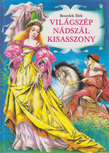 Benedek Elek - Vilgszp Ndszl kisasszony