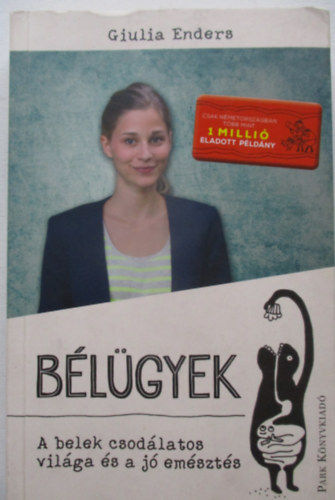 Giulia Enders - Bélügyek