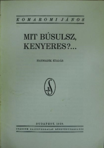 Komromi Jnos - Mit bsulsz, Kenyeres?