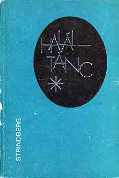 August Strindberg - Haláltánc