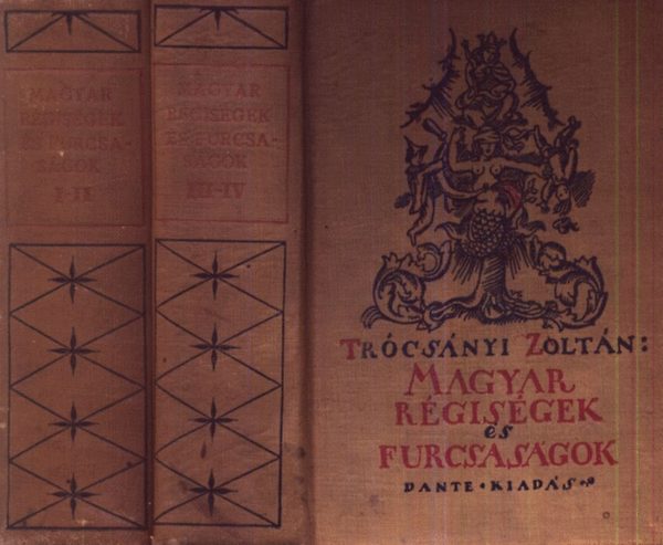 Trcsnyi Zoltn - Magyar rgisgek s furcsasgok I-IV. (kt ktetben)