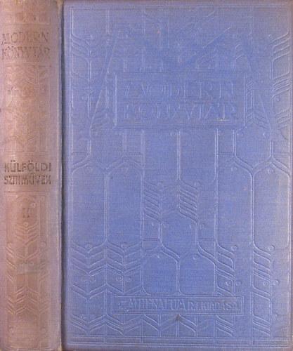 Bernstein Henri - Rice Alice Hegan - Strindberg August - Hartleben A. Erich - Heijermans Herman - Wedekind Frank - Ut�nam... - A bagdadi v�leg�ny - Sz�mum - A Lori - Ahasv�r - A h�stenor (Modern K�nyvt�r K�lf�ldi Sz�nm�vek II.)