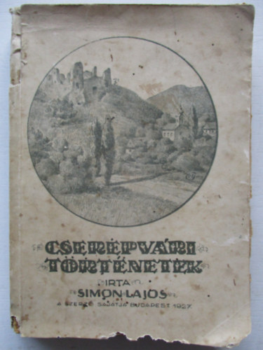 Simon Lajos - Cser�pv�ri t�rt�netek