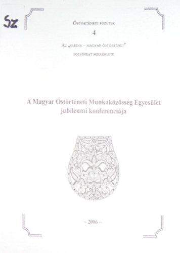 Szigeti Antal (szerk.) - A Magyar strtneti Munkakzssg Egyeslet jubileumi konferencija