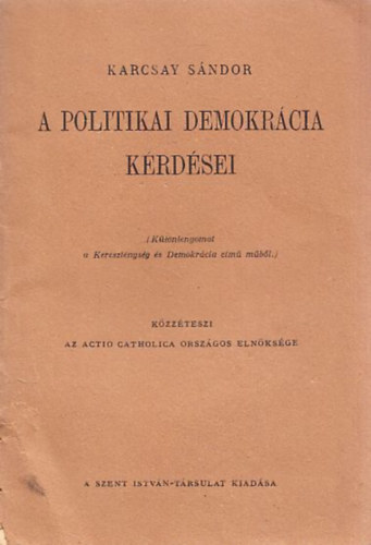 Karcsay Sndor - A politikai demokrcia krdsei