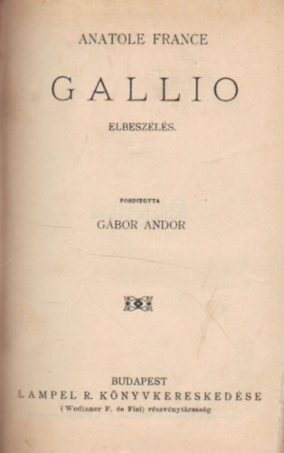 Anatole France - Az ing + Crainquebille putois + Gallio + Thais (egybektve)
