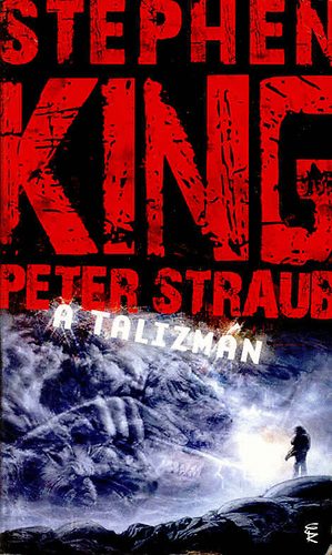 Peter Straub Stephen King - A talizm�n
