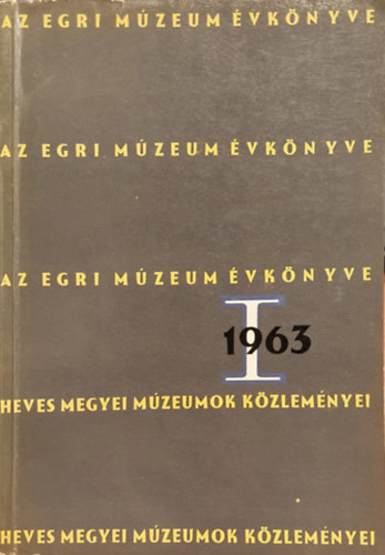 Bak� Ferenc - Az Egri M�zeum �vk�nyve I. 1963