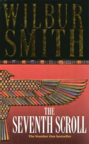 Wilbur Smith - The Seventh Scroll
