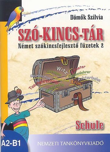 Dmk Szilvia - Sz-kincs-tr - Nmet szkincsfejleszt fzetek 2. Schule
