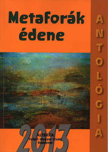 Bat�ri G�bor  (szerk.) - Antol�gia - Metaf�r�k �dene
