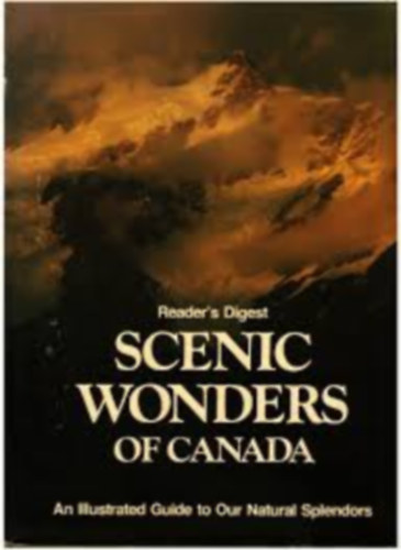 Readers Digest - Scenic wonders of Canada