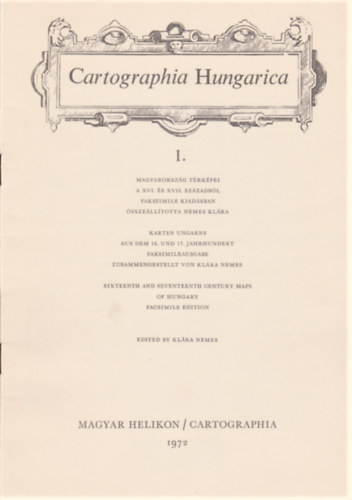 Nemes Klra  (szerk.) - Cartographica Htrkpungarica 1.