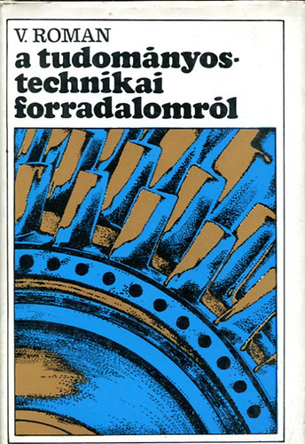 Valter Roman - A tudom�nyos-technikai forradalomr�l