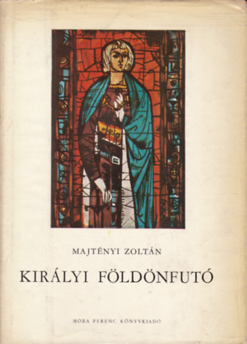Majtnyi Zoltn - Kirlyi fldnfut